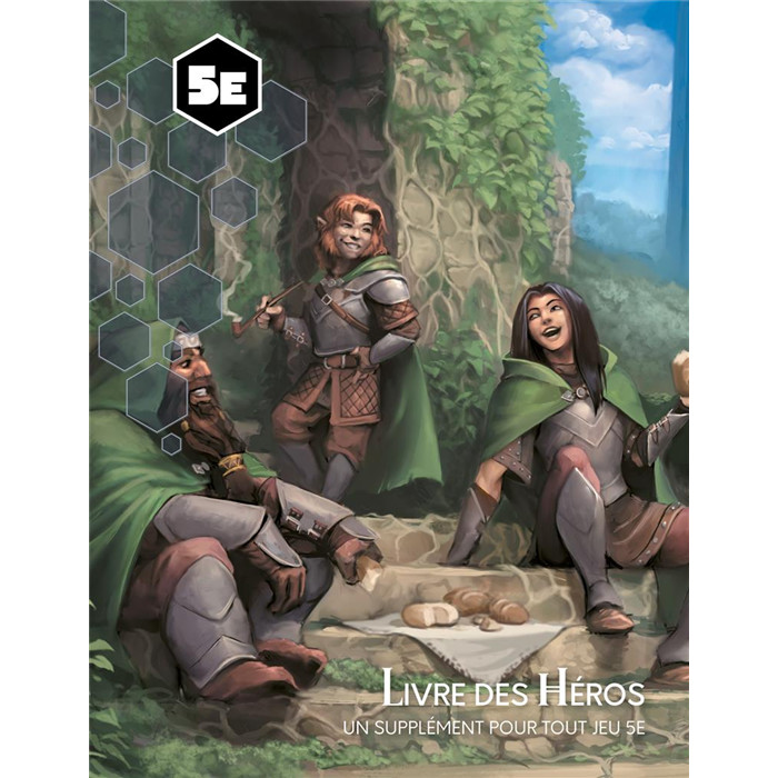 5E COMPATIBLE - LE LIVRE DES HÉROS 5E COMPATIBLE - LE LIVRE DES HÉROS