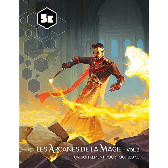 5E COMPATIBLE - LES ARCANES DE LA MAGIE VOL 2 5E COMPATIBLE - LES ARCANES DE LA MAGIE VOL 2