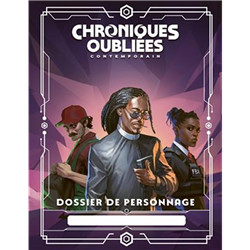 CHRONIQUES OUBLIÉES CONT. 2 :DOSSIERS DE PERSONNAGE