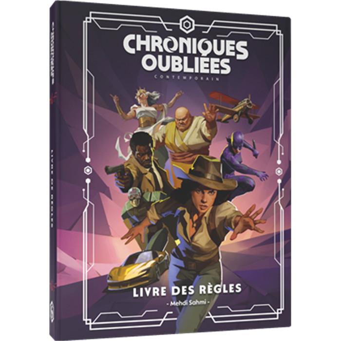 CHRONIQUES OUBLIÉES CONT. 2 : LIVRE DE RÈGLES CHRONIQUES OUBLIÉES CONT. 2 : LIVRE DE RÈGLES