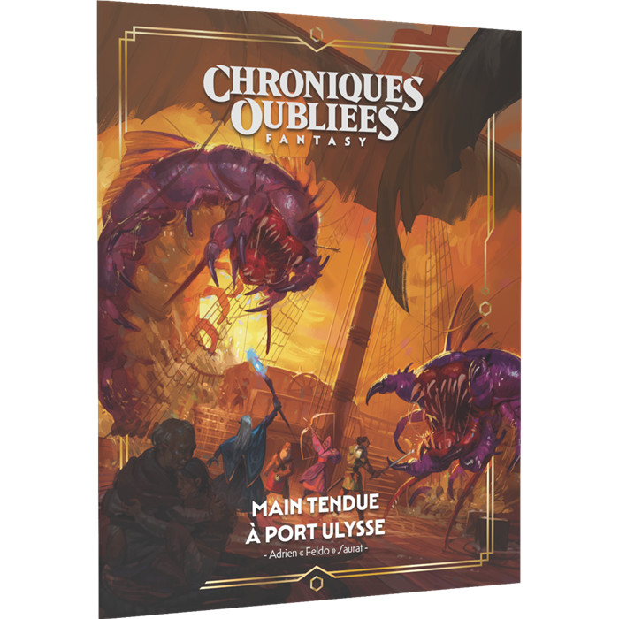 CHRONIQUES OUBLIÉES FANTASY 2 : MAIN TENDUE À PORT-ULYSSE CHRONIQUES OUBLIÉES FANTASY 2 : MAIN TENDUE À PORT-ULYSSE