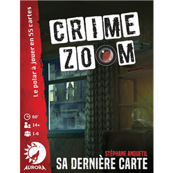CRIME ZOOM - SA DERNIERE CARTE