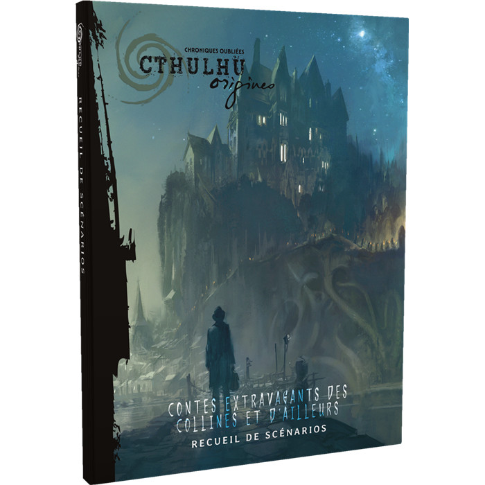 CTHULHU ORIGINES : RECUEIL DE SCÉNARIOS CTHULHU ORIGINES : RECUEIL DE SCÉNARIOS