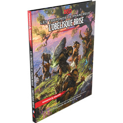 D&D 5 : LES TRÉFONDS DE PHANCREUX - L'OBÉLISQUE BRISÉ