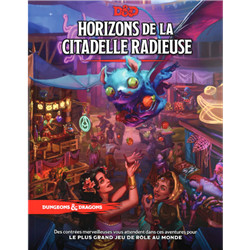 D&D5 : HORIZONS DE LA CITADELLE RADIEUSE