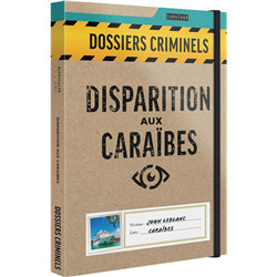 DOSSIERS CRIMINELS :DISPARITION AUX CARAÏBES