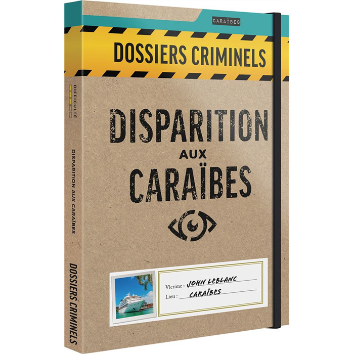 DOSSIERS CRIMINELS :DISPARITION AUX CARAÏBES DOSSIERS CRIMINELS :DISPARITION AUX CARAÏBES