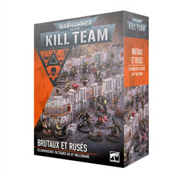 KILL TEAM: BRUTAUX ET RUSÉS