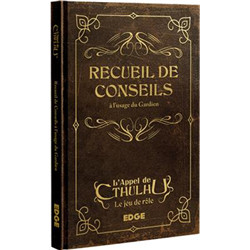 L'APPEL DE CTHULHU : RECUEIL DE CONSEILS À L'USAGE