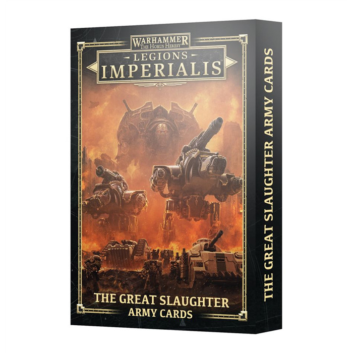 LEGIONS IMPERIALIS: THE GREAT SLAUGHTER ARMY CARDS LEGIONS IMPERIALIS: THE GREAT SLAUGHTER ARMY CARDS