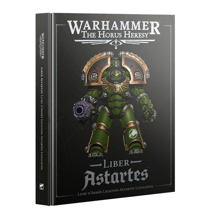 LIBER ASTARTES: LIVRE D'ARMÉE LEGIONES ASTARTES LOYALISTES V3 LIBER ASTARTES: LIVRE D'ARMÉE LEGIONES ASTARTES LOYALISTES V3