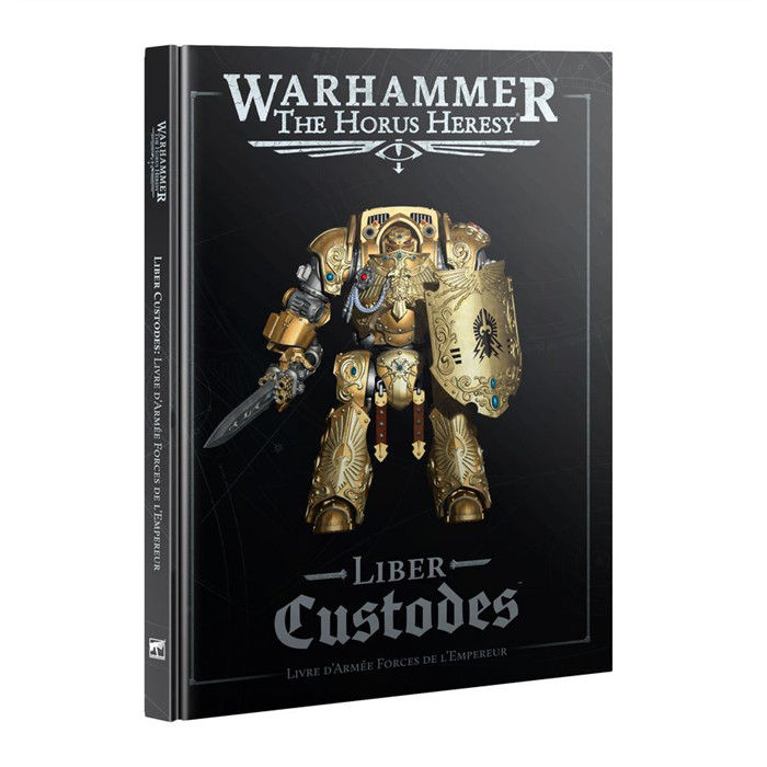 LIBER CUSTODES: LIVRE D'ARMÉE FORCES DE L'EMPEREUR LIBER CUSTODES: LIVRE D'ARMÉE FORCES DE L'EMPEREUR