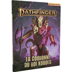 PATHFINDER 2 - LA COURONNE DU ROI KOBOLD