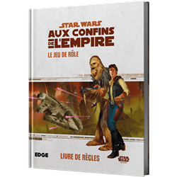STAR WARS: AUX CONFINS DE L'EMPIRE - LIVRE DE BASE