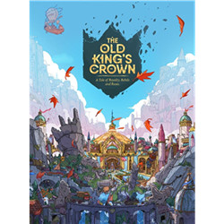 THE OLD KING'S CROWN: UN CONTE DE ROYAUTÉ, DE ...
